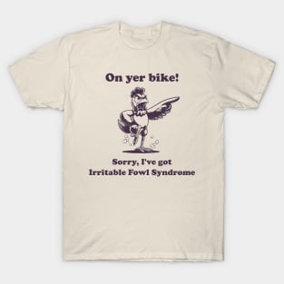 On Yer Bike Angry Hen T-Shirt